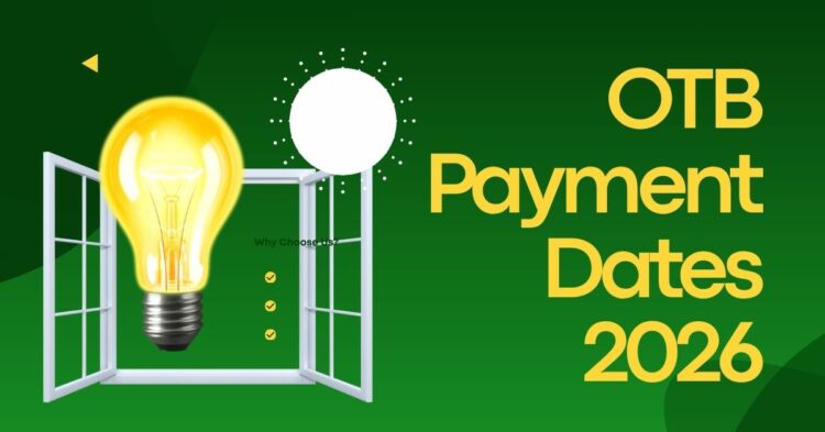 OTB Payment Dates 2026: New Amount, Eligibility & Increase